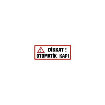 Sticker Masters Dikkat Otomatik Kapı Sticker