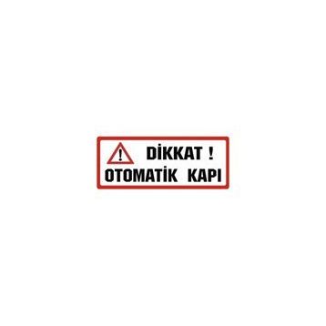 Sticker Masters Dikkat Otomatik Kapı Sticker