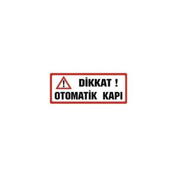 Sticker Masters Dikkat Otomatik Kapı Sticker