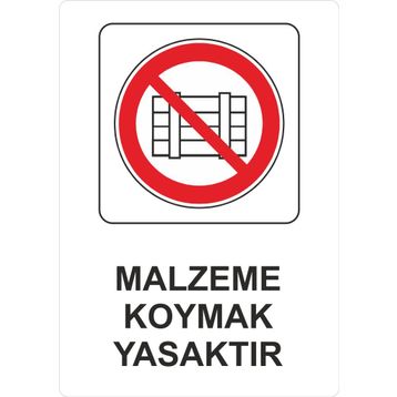 Sticker Masters Malzeme Koymak Yasaktır Uyarı Levhası Sticker