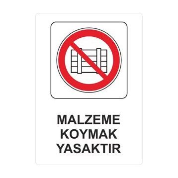 Sticker Masters Malzeme Koymak Yasaktır Uyarı Levhası Sticker