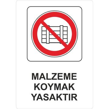 Sticker Masters Malzeme Koymak Yasaktır Uyarı Levhası Sticker