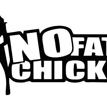 Sticker Masters No Fat Chicks Sticker