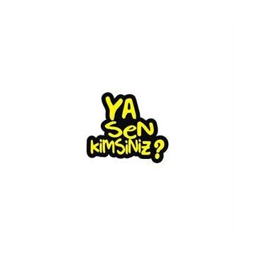 Sticker Masters Ya Sen Kimsiniz Sticker