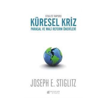 Stiglitz Raporu Küresel Kriz - Joseph E. Stiglitz