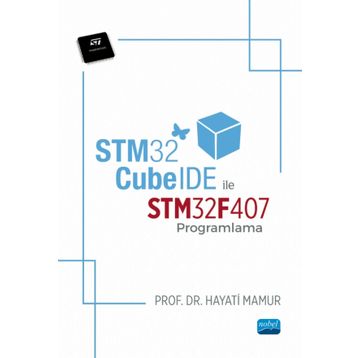 STM32CubeIDE ile STM32F407 Programlama - Nobel Akademik Yayıncılık