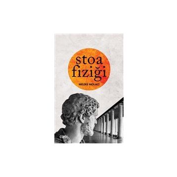 Stoa Fiziği - Melike Molacı