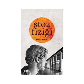 Stoa Fiziği - Melike Molacı