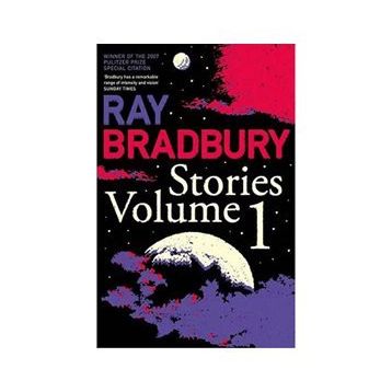 Stories Volume 1 - Raymond Bradbury