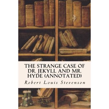Strange Case of Dr. Jekyll and Mr. Hyde - Robert Luis Stevenson