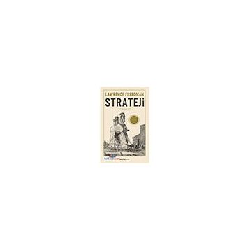 Strateji Bir Tarih - Lawrence Freedman