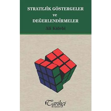 Stratejik Göstergeler ve Değerlendirmeler - Ali Külebi