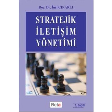 STRATEJIK İLETİŞİM YÖNETİMİ - İNCİ ÇINARLI