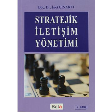 STRATEJIK İLETİŞİM YÖNETİMİ - İNCİ ÇINARLI