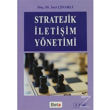 STRATEJIK İLETİŞİM YÖNETİMİ - İNCİ ÇINARLI