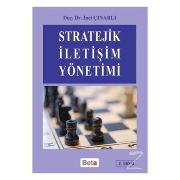 STRATEJIK İLETİŞİM YÖNETİMİ - İNCİ ÇINARLI