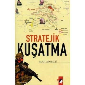 STRATEJIK KUŞATMA - BARIŞ ADIBELLİ