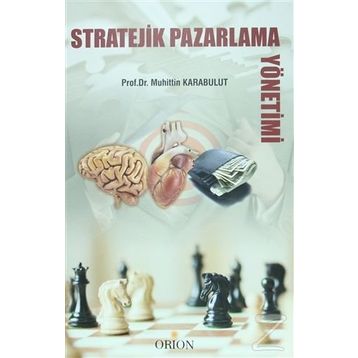 Stratejik Pazarlama Yönetimi - Muhittin Karabulut