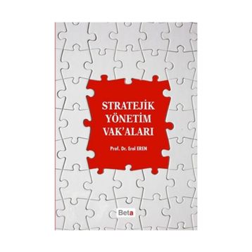 Stratejik Yönetim Vak’aları - Erol Eren