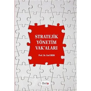 Stratejik Yönetim Vak’aları - Erol Eren