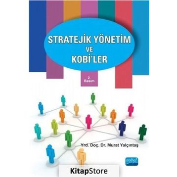Stratejik Yönetim ve KOBİ’ler - Murat Yalçıntaş