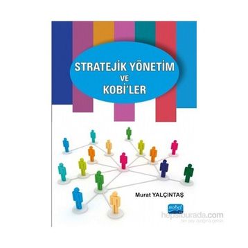 Stratejik Yönetim ve KOBİ’ler - Murat Yalçıntaş