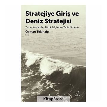 Stratejiye Giriş Ve Deniz Stratejsi - Osman Tekinalp