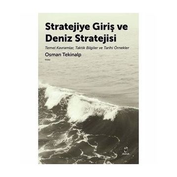 Stratejiye Giriş Ve Deniz Stratejsi - Osman Tekinalp