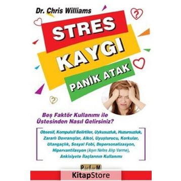 Stres Kaygı Panik Atak - Chris Williams