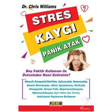 Stres Kaygı Panik Atak - Chris Williams