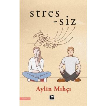 Stres siz Aylin Mıhçı