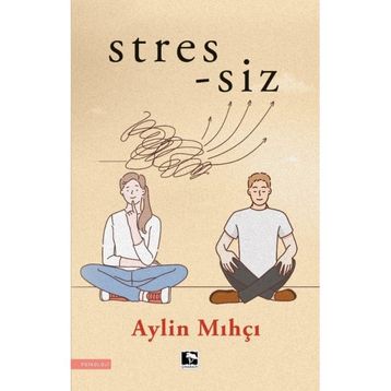 Stres siz Aylin Mıhçı