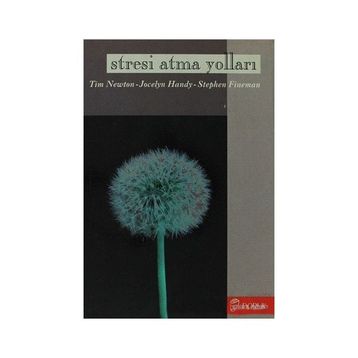 STRESI ATMA YOLLARI - TIM NEWTON