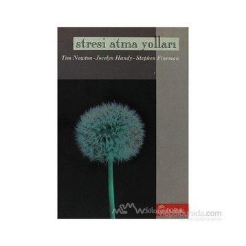 STRESI ATMA YOLLARI - TIM NEWTON