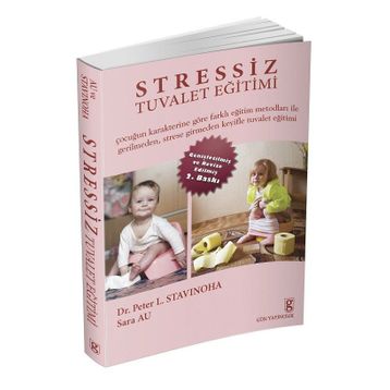 STRESSIZ TUVALET EĞİTİMİ - PETER L. STAVINOHA;SARA AU