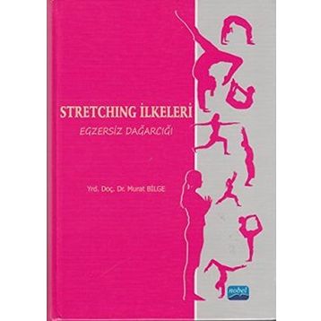 STRETCHING İLKELERI EGZERSIZ DAĞARCIĞI (CILTLI) - MURAT BILGE
