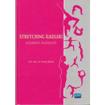 STRETCHING İLKELERI EGZERSIZ DAĞARCIĞI (CILTLI) - MURAT BILGE