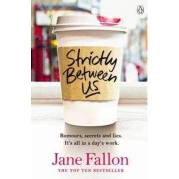 Strictly Between Us - Jane Fallon