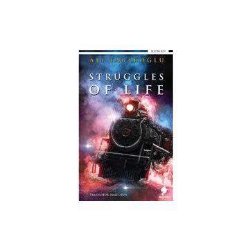Struggles of Life - Ali Tabakoğlu