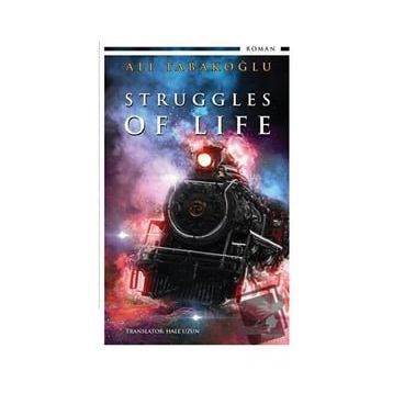 Struggles of Life - Ali Tabakoğlu