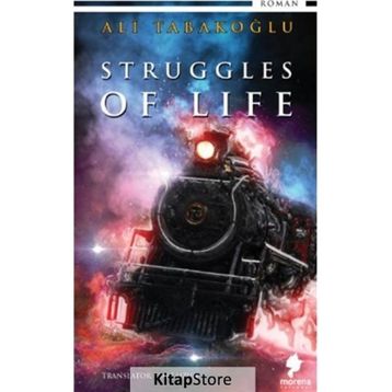 Struggles of Life - Ali Tabakoğlu