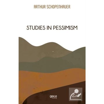 Studies In Pessimism - Arthur Schopenhauer