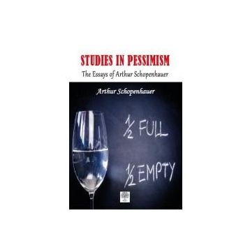 Studies In Pessimism - Arthur Schopenhauer