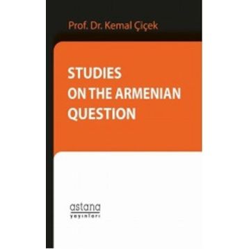 Studies On The Armenian Question - Kemal Çiçek