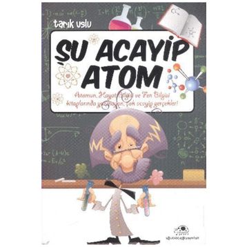 ŞU ACAYIP ATOM - TARIK USLU