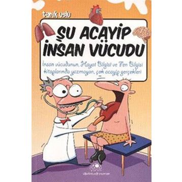 ŞU ACAYIP İNSAN VÜCUDU - TARIK USLU