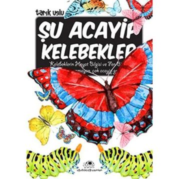 Şu Acayip Kelebekler - Tarık Uslu