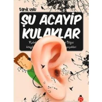 Şu Acayip Kulaklar - Tarık Uslu