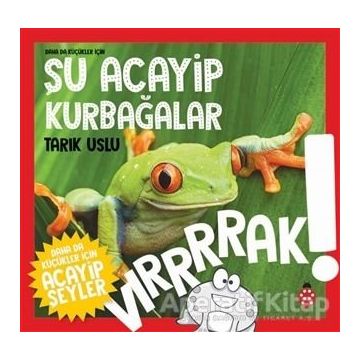 Şu Acayip Kurbağalar-Tarık Uslu