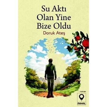 Su Aktı Olan Yine Bize Oldu Doruk Ateş